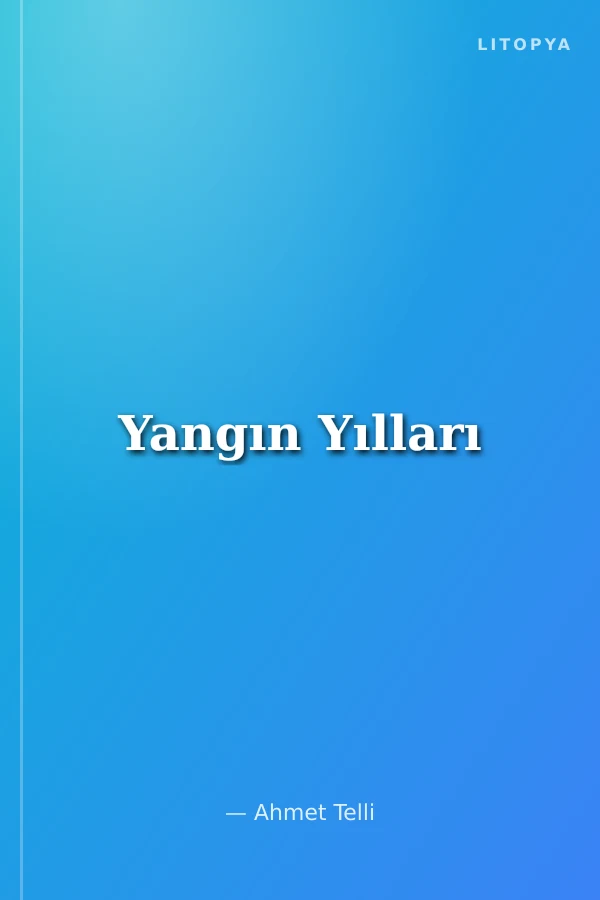 Yangın Yılları