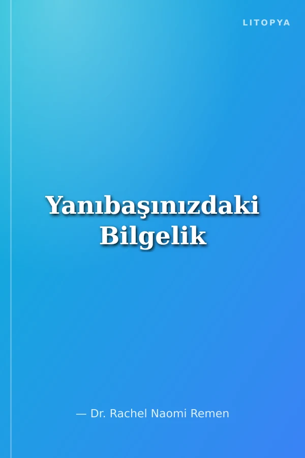 Yanıbaşınızdaki Bilgelik