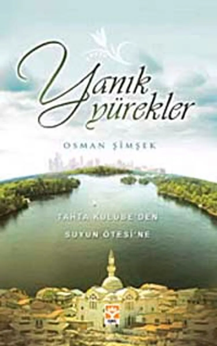 Yanık Yürekler Tahta Kulübe'den Suyun Ötesine