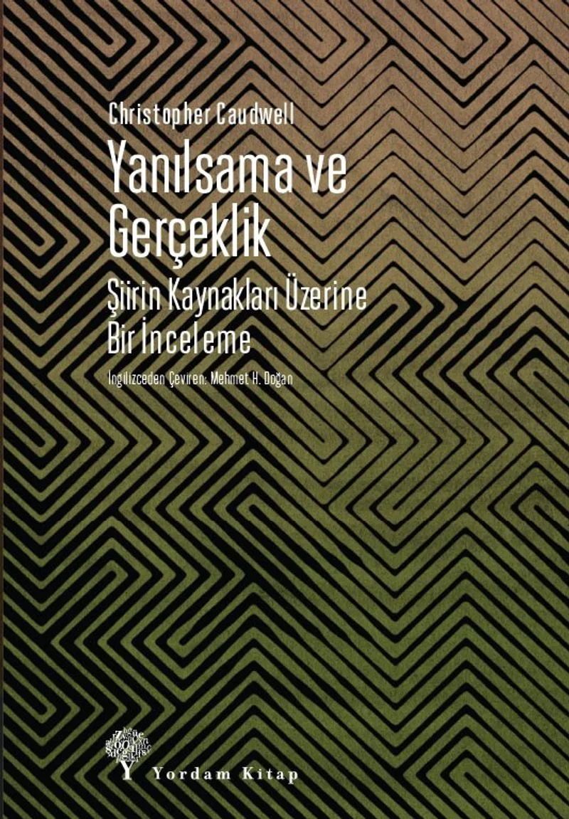 Yanılsama ve Gerçeklik Şiirin Kaynakları Üzerine Bir İnceleme