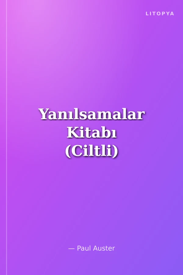 Yanılsamalar Kitabı (Ciltli)