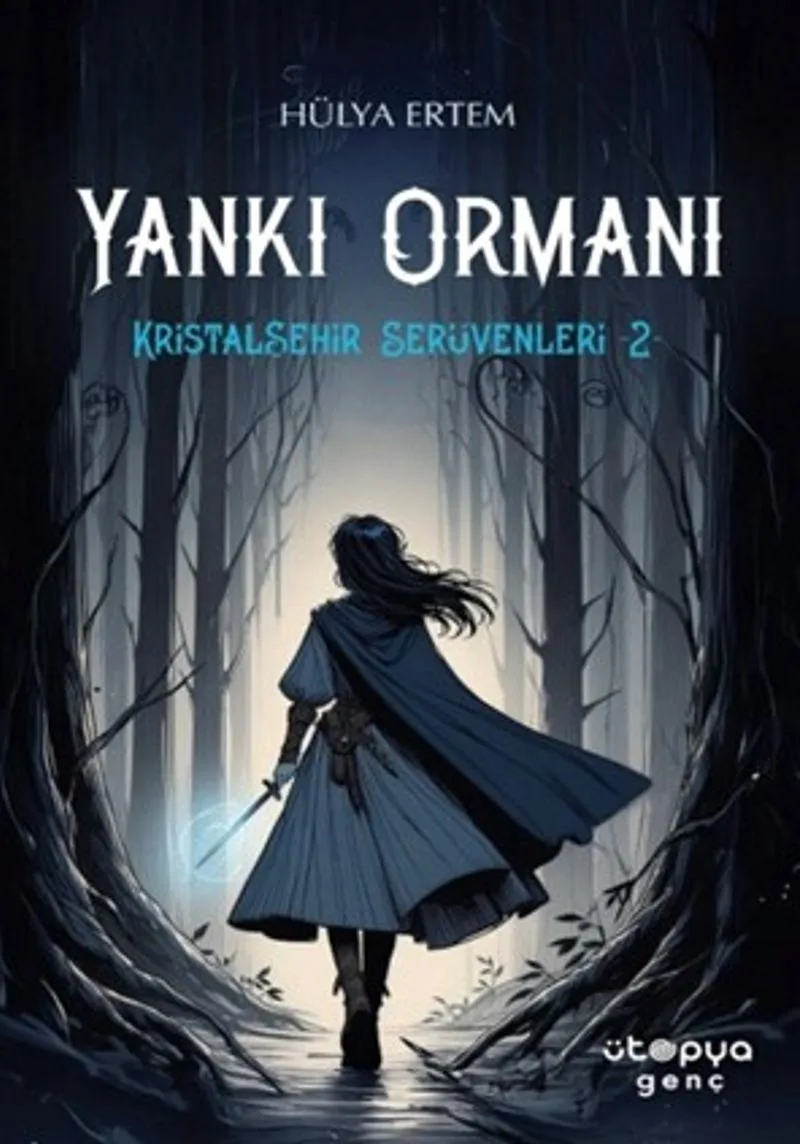 Yankı Ormanı / Kristalşehir Serüvenleri 2