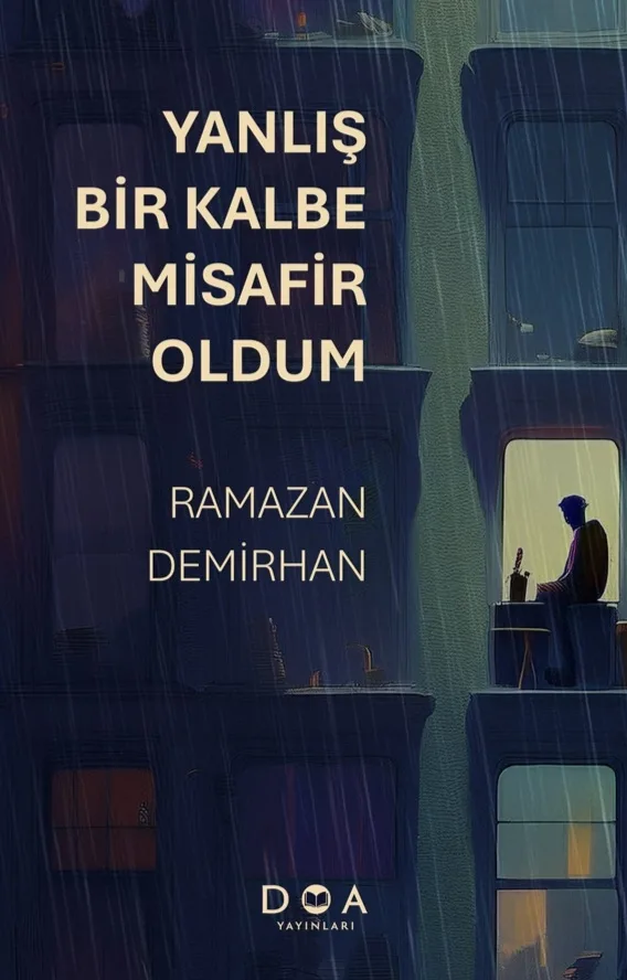 Yanlış Bir Kalbe Misafir Oldum