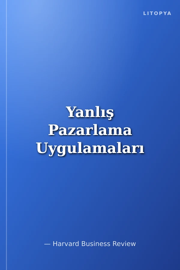 Yanlış Pazarlama Uygulamaları