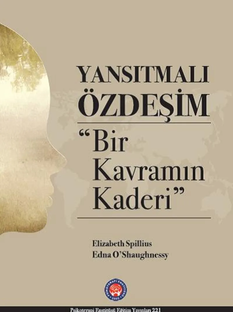 Yansıtmalı Özdeşim Bir Kavramın Kaderi