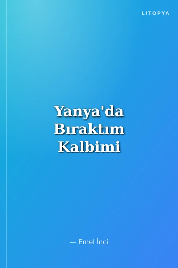 Yanya'da Bıraktım Kalbimi