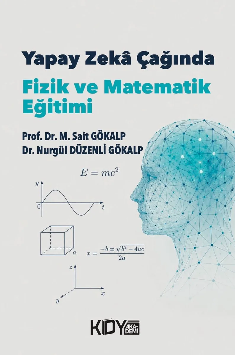 Yapay Zeka Çağında Fizik ve Matematik Eğitimi