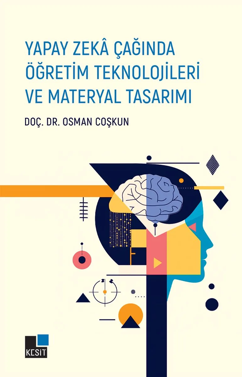 Yapay Zeka Çağında Öğretim Teknolojileri ve Materyal Tasarımı