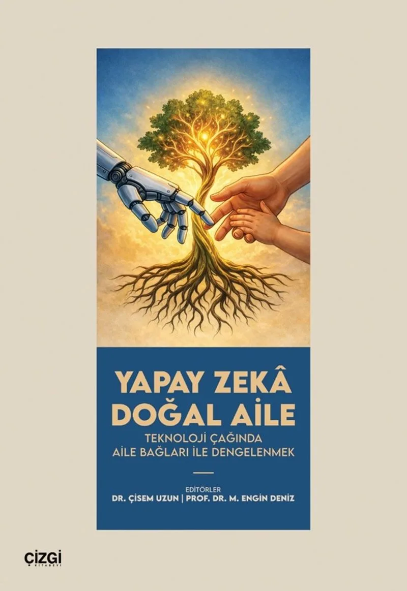 Yapay Zeka Doğal Aile Teknoloji Çağında Aile Bağları ile Dengelenmek