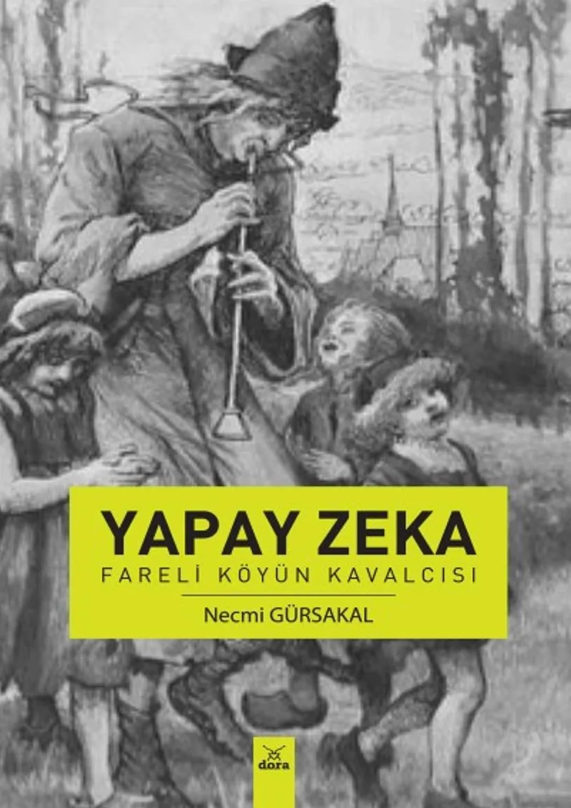 Yapay Zeka Fareli Köyün Kavalcısı