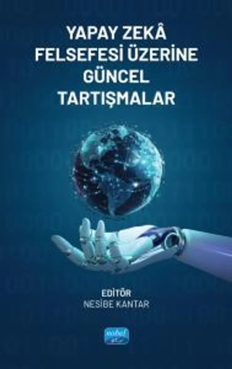 Yapay Zeka Felsefesi Üzerine Güncel Tartışmalar