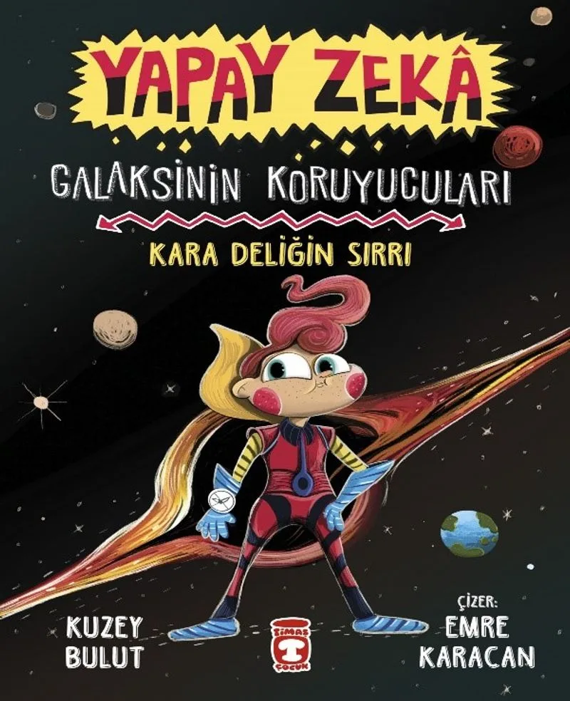 Yapay Zeka / Galaksinin Koruyucuları - Kara Deliğin Sırrı (Ciltli)