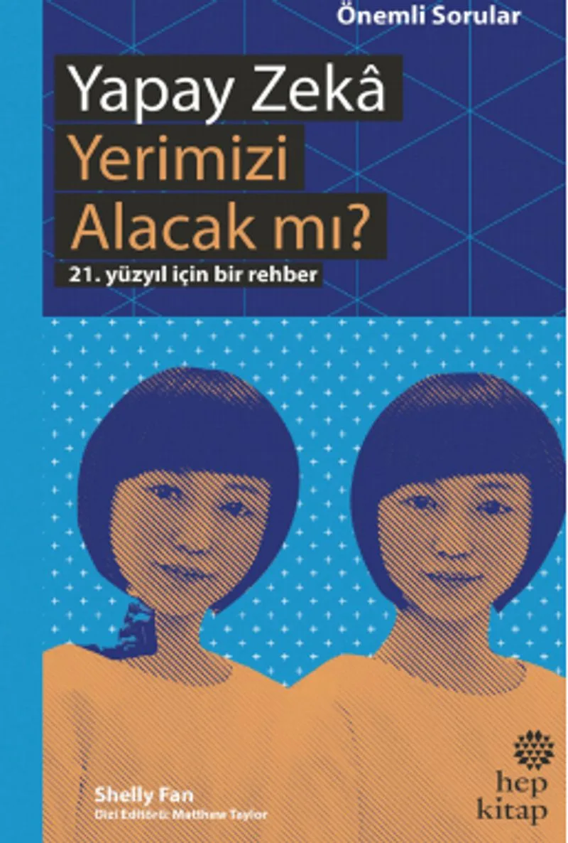 Yapay Zeka Yerimizi Alacak mı?