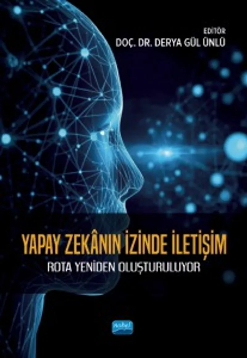 Yapay Zekanın İzinde İletişim Rota Yeniden Oluşturuluyor