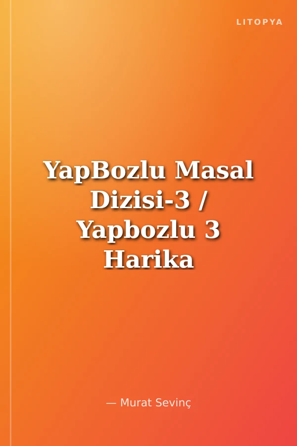 YapBozlu Masal Dizisi-3 / Yapbozlu 3 Harika Masal
