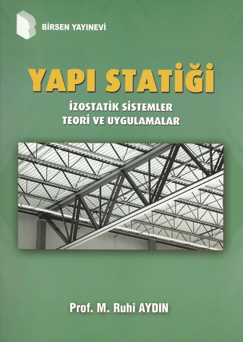 Yapı Statiği İzostatik Sistemler Teori ve Uygulamalar