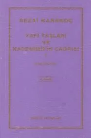Yapı Taşları Ve Kaderimizin Çağrısı 1. Cilt