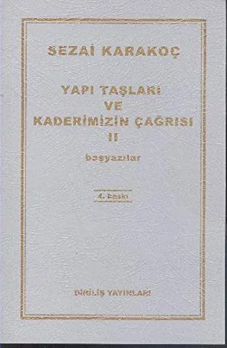 Yapı Taşları Ve Kaderimizin Çağrısı 2. Cilt