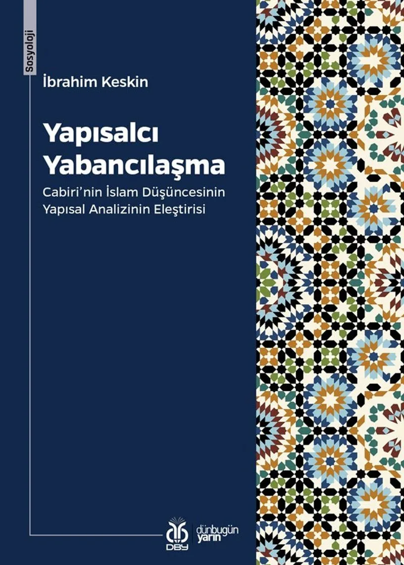 Yapısalcı Yabancılaşma Cabiri'nin İslam Düşüncesinin Yapısal Analizinin Eleştirisi