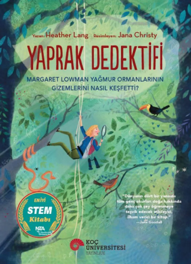 Yaprak Dedektifi Margaret Lowman Yağmur Ormanlarının Gizemlerini Nasıl Keşfetti?