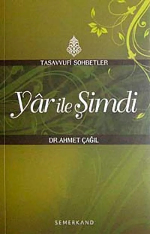 Yar ile Şimdi Tasavvufi Sohbetler