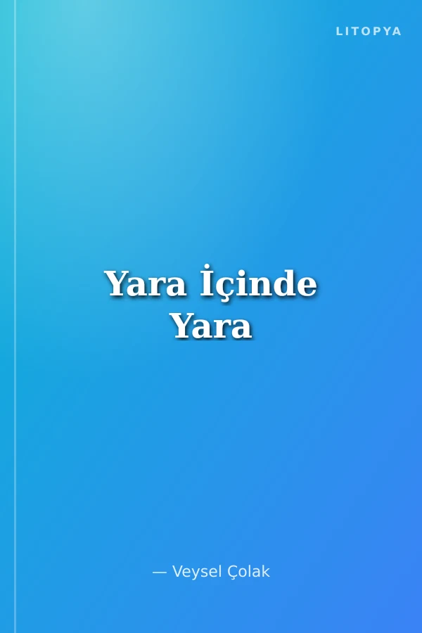 Yara İçinde Yara