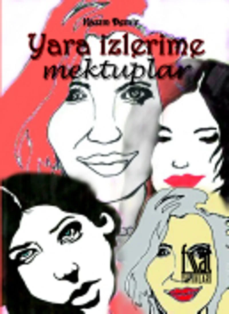 Yara İzlerime Mektuplar