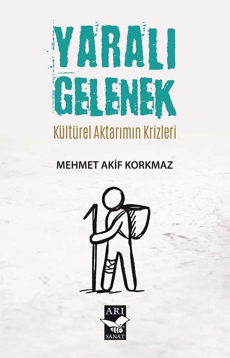 Yaralı Gelenek Kültürel Aktarımın Krizleri