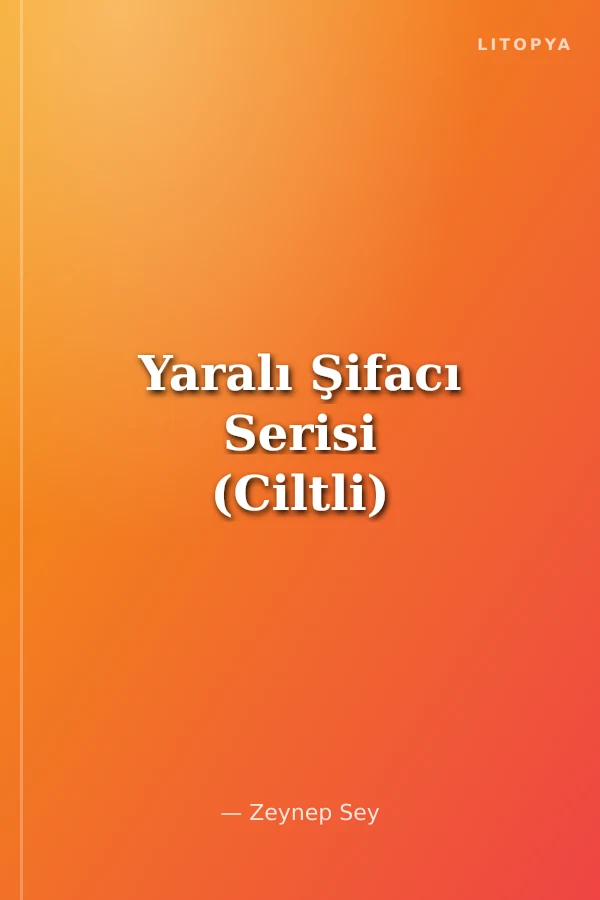 Yaralı Şifacı Serisi (Ciltli)