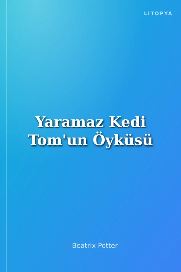 Yaramaz Kedi Tom'un Öyküsü