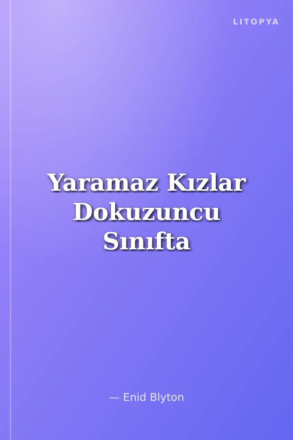Yaramaz Kızlar Dokuzuncu Sınıfta
