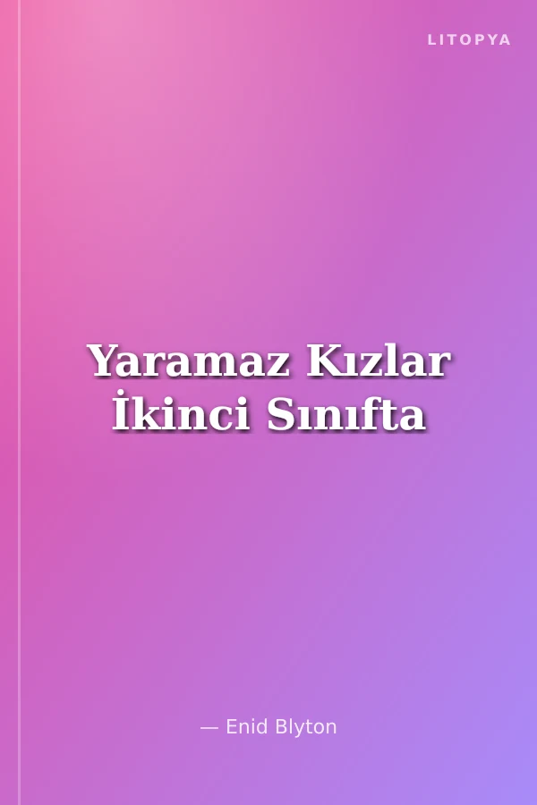 Yaramaz Kızlar İkinci Sınıfta