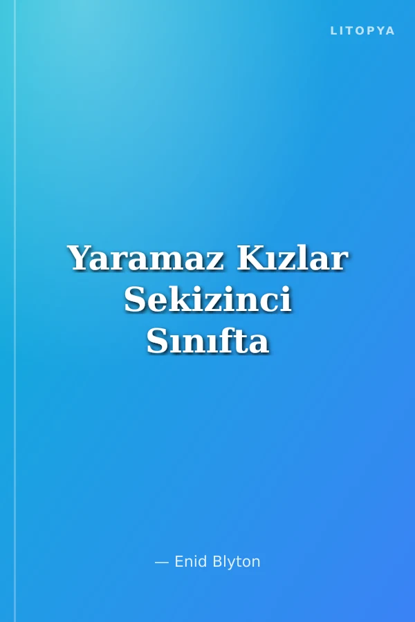 Yaramaz Kızlar Sekizinci Sınıfta