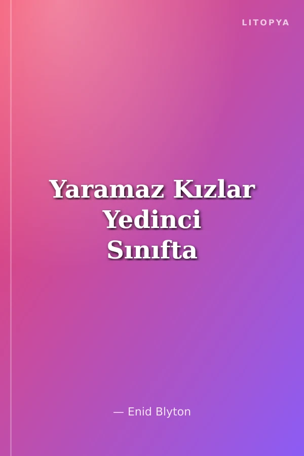 Yaramaz Kızlar Yedinci Sınıfta