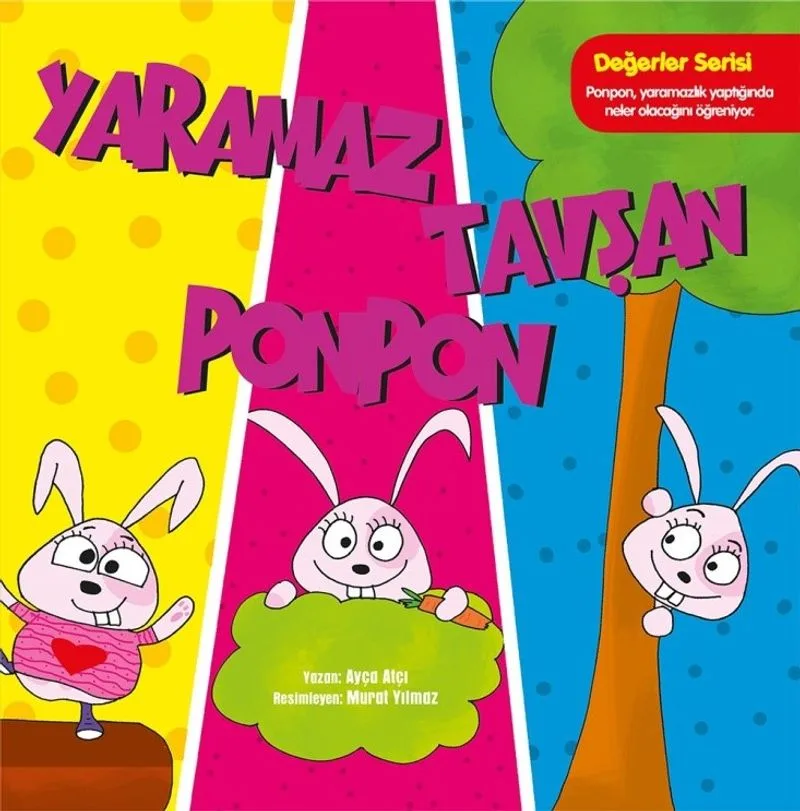 Yaramaz Tavşan Ponpon / Değerler Serisi