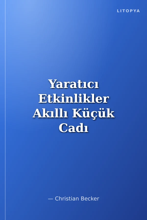 Yaratıcı Etkinlikler Akıllı Küçük Cadı