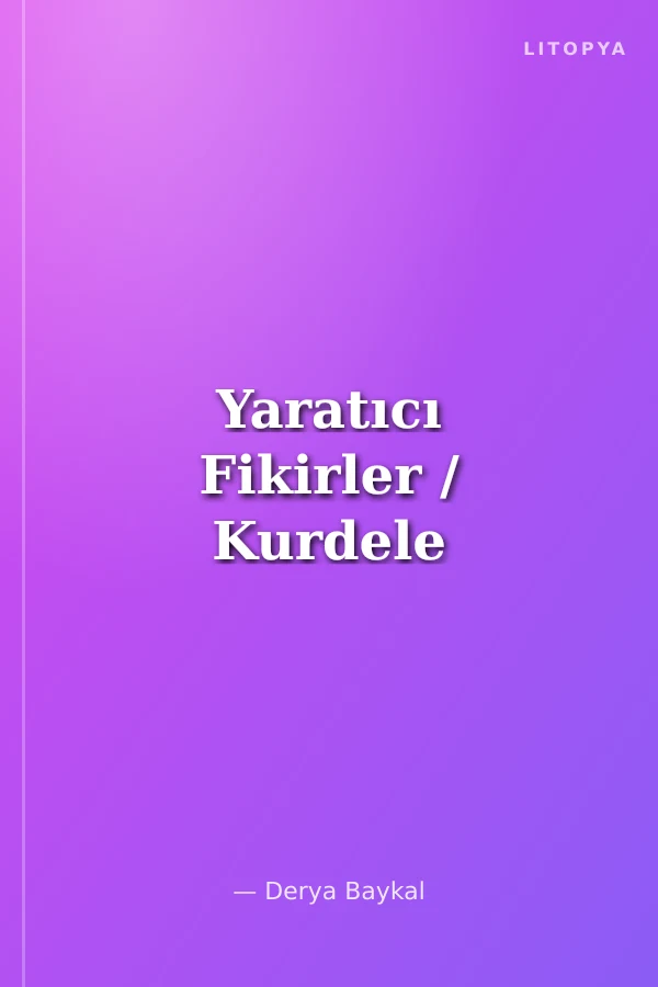 Yaratıcı Fikirler / Kurdele