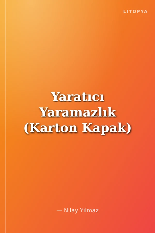 Yaratıcı Yaramazlık (Karton Kapak)