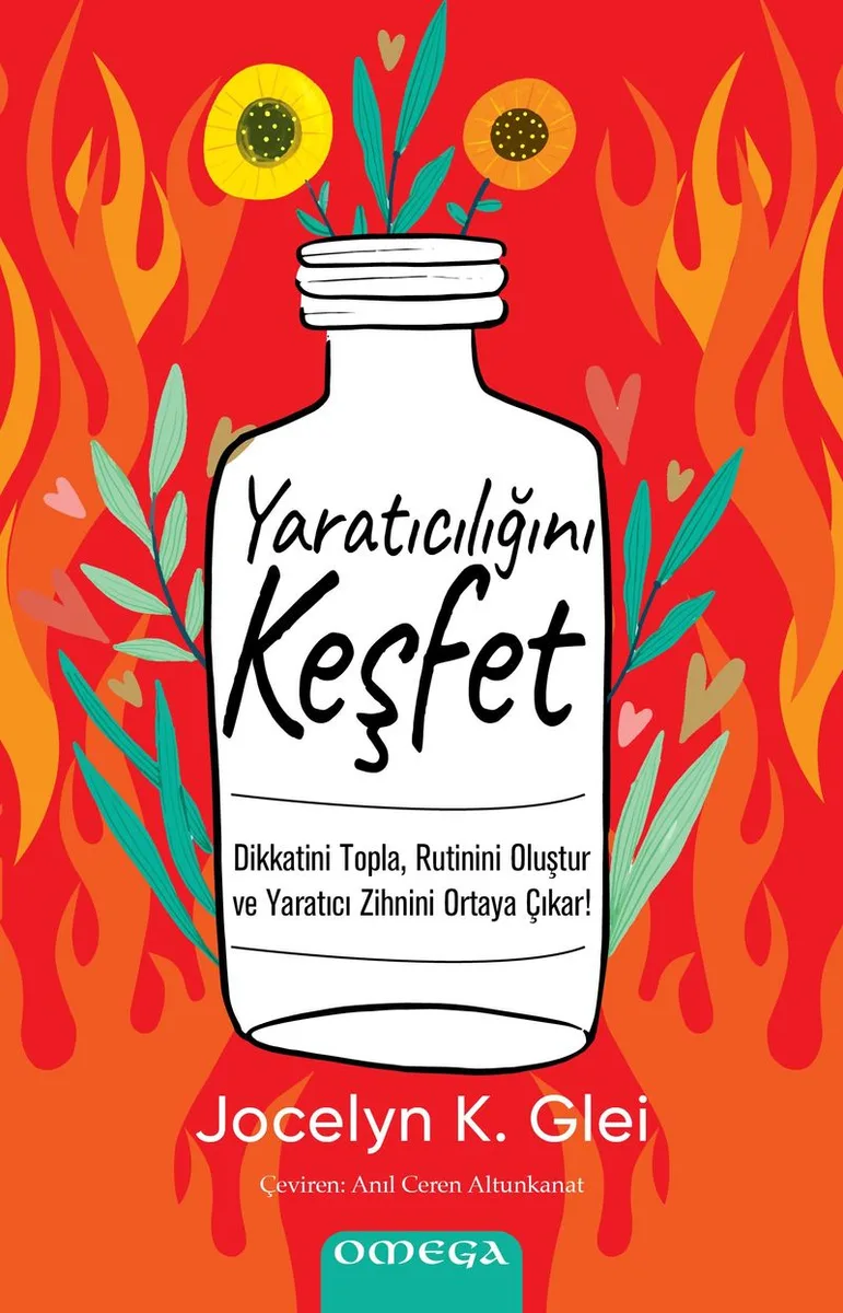 Yaratıcılığını Keşfet Dikkatini Topla, Rutinini Oluştur ve Yaratıcı Zihnini Ortaya Çıkar!
