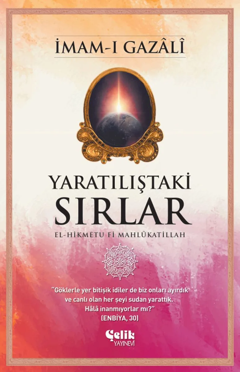 Yaratılıştaki Sırlar El-Hikmetu Fi Mahl&ucirc;katillah