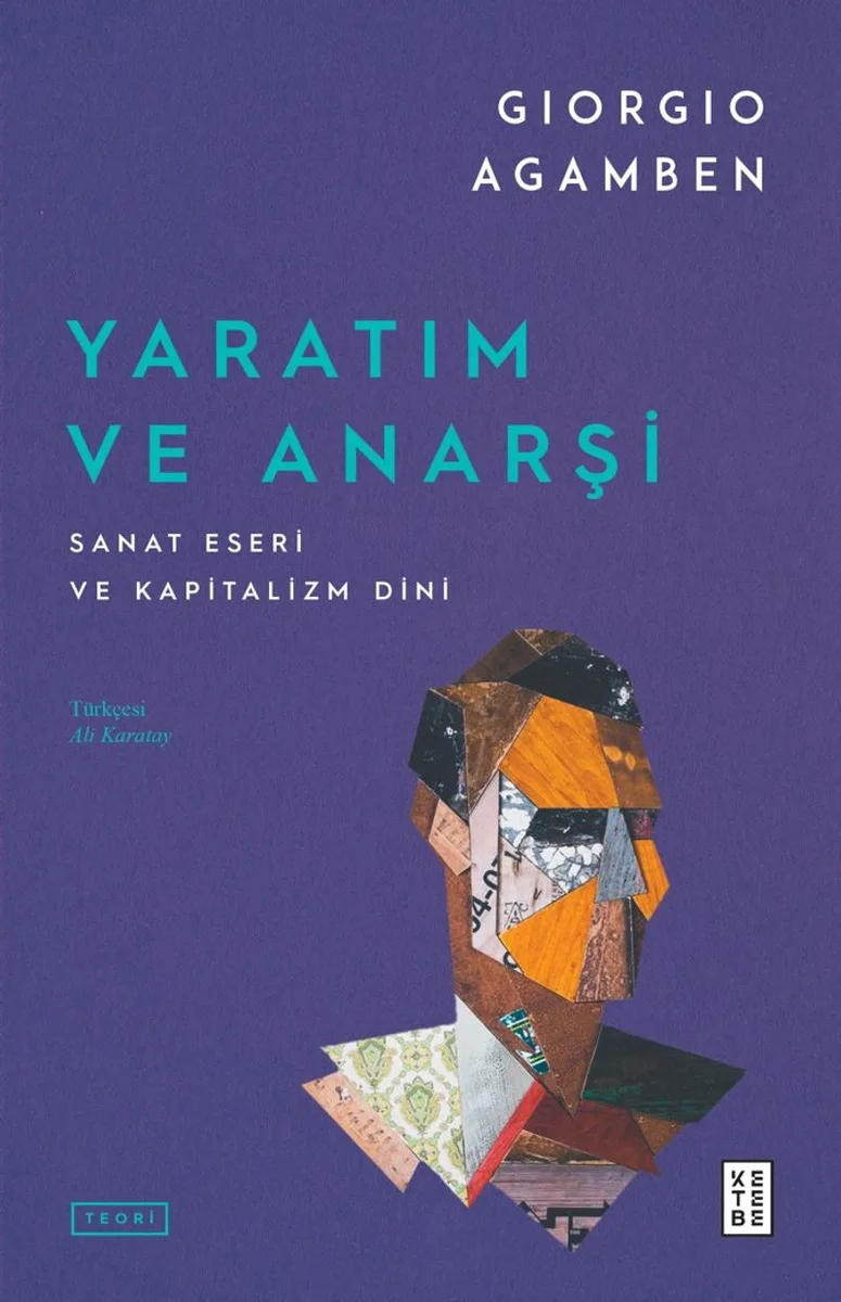 Yaratım ve Anarşi Sanat Eseri ve Kapitalizm Dini