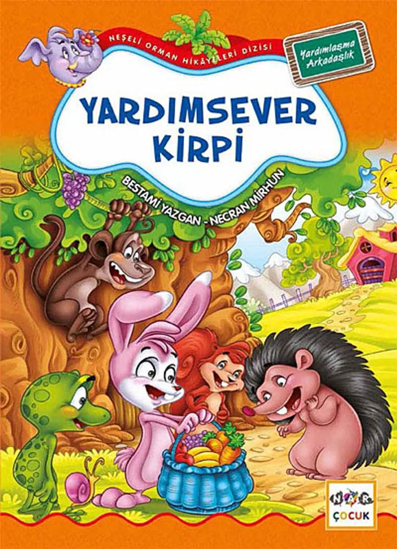 Yardımsever Kirpi / Neşeli Orman Hikayeleri