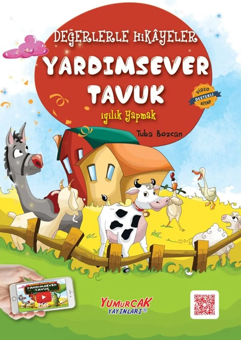 Yardımsever Tavuk / Değerlerle Hikayeler