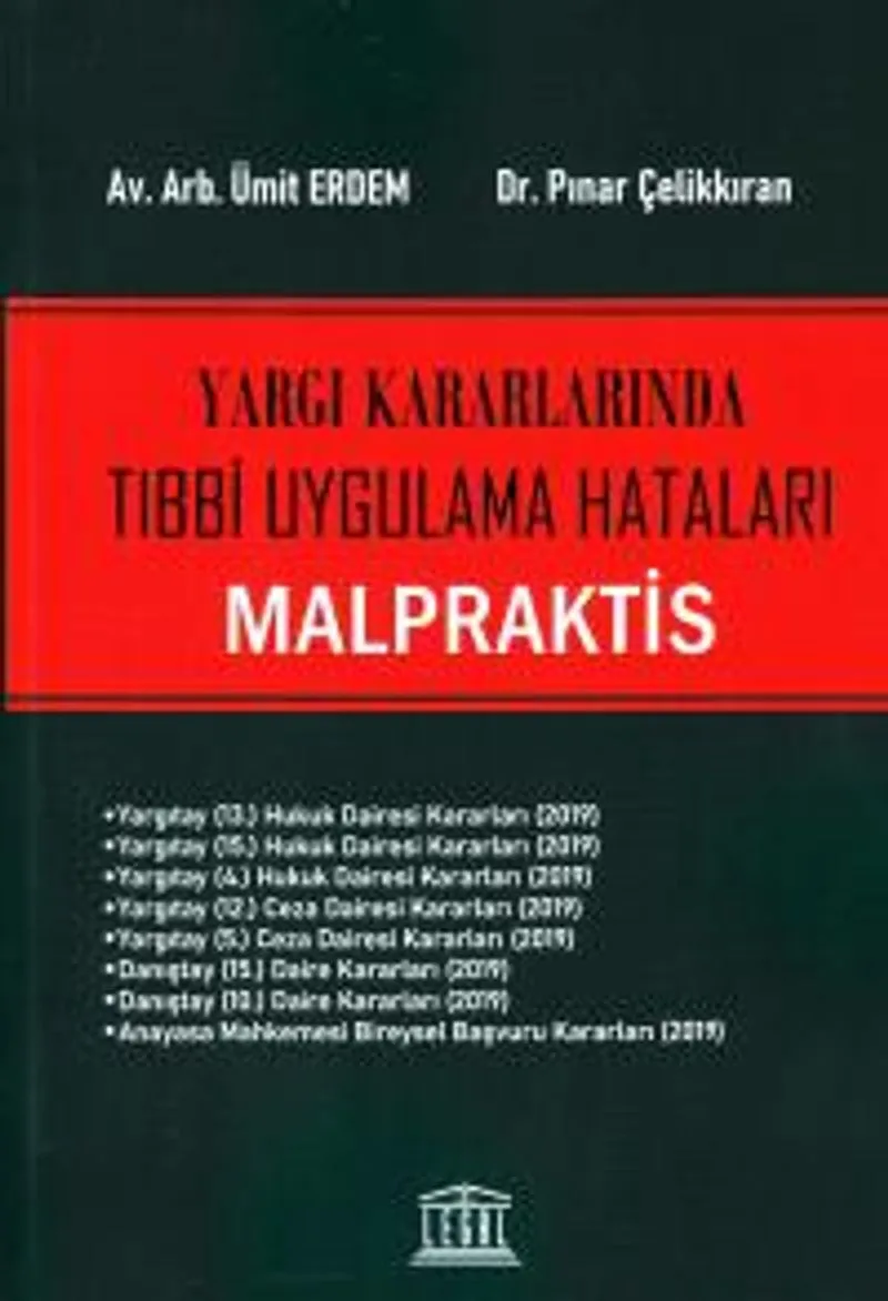 Yargı Kararlarında Tıbbi Uygulama Hataları Malpraktis