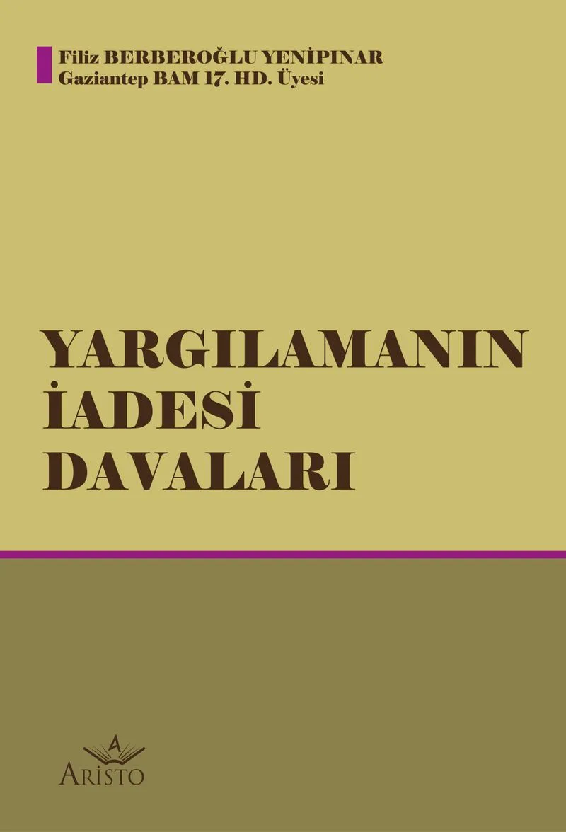 Yargılamanın İadesi Davaları