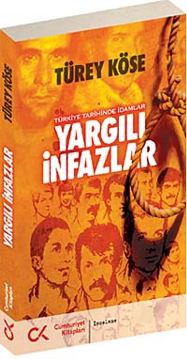 Yargılı İnfazlar Türkiye Tarihinde İdamlar