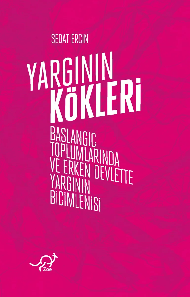 YARGININ KÖKLERİ