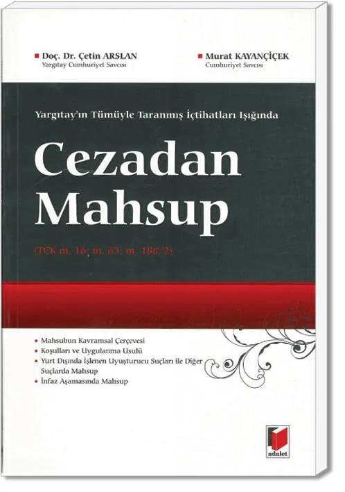 Yargıtay’ın Tümüyle Taranmış İçtihatları Işığında Cezadan Mahsup