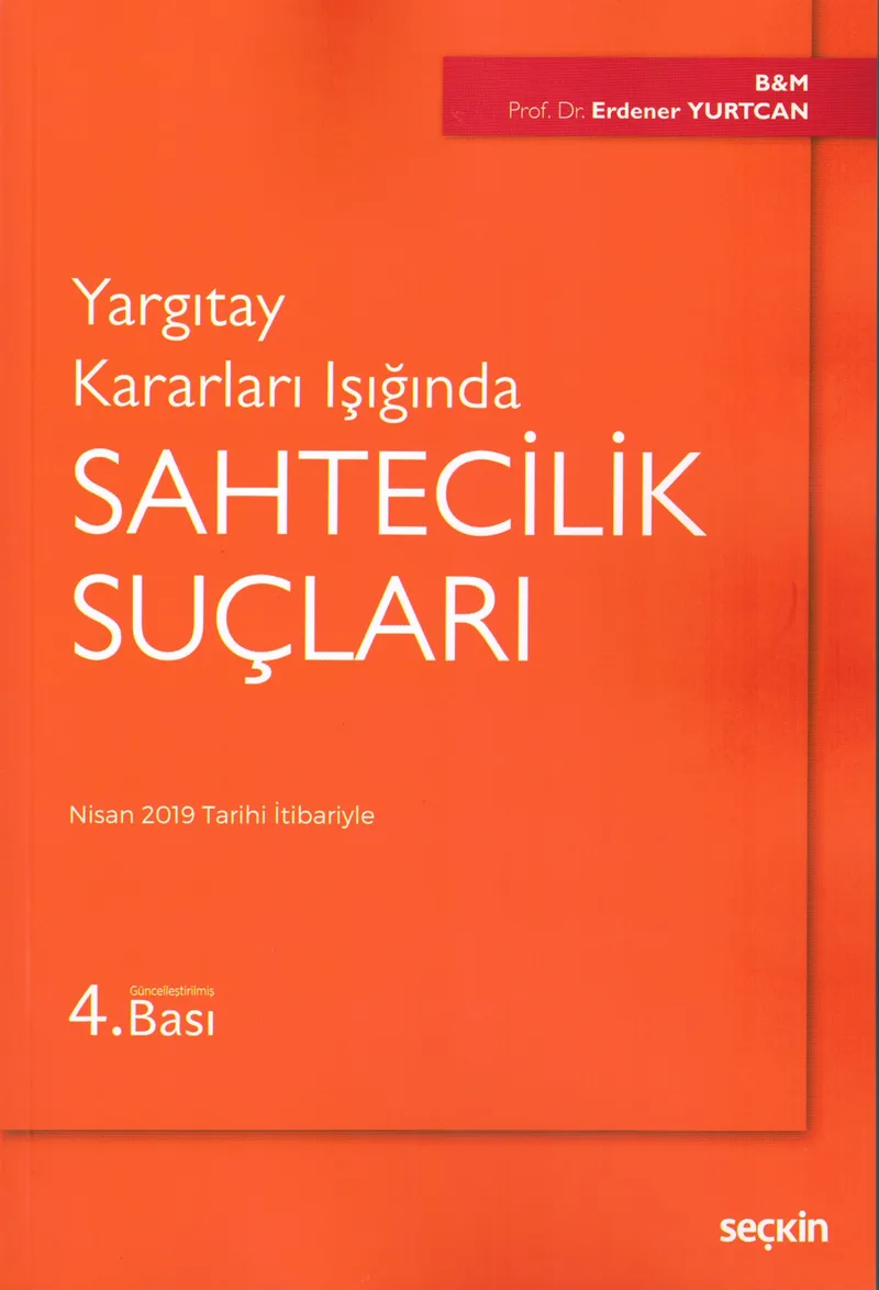 Yargıtay Kararları Işığında Sahtecilik Suçları