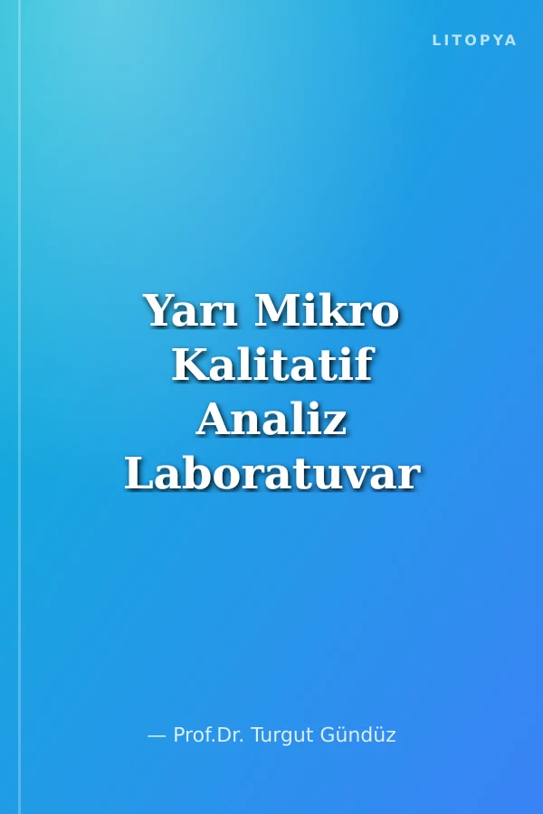 Yarı Mikro Kalitatif Analiz Laboratuvar Kitabı